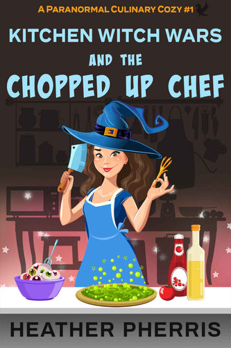 libro gratis Kitchen Witch Wars and the Chopped Up Chef