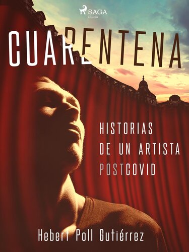 descargar libro Cuarentena: Historias de un artista postcovid