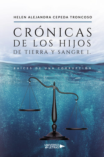 descargar libro Crónicas de los hijos de tierra y sangre I. Raíces de una corrupción