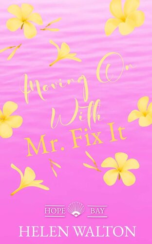 descargar libro Moving On with Mr. Fix It