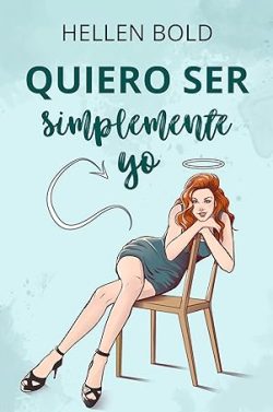 descargar libro Quiero ser simplemente yo (Quiero ser 2)