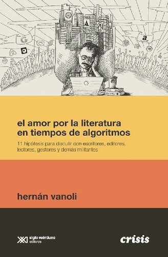 descargar libro El amor por la literatura en tiempos de algoritmos