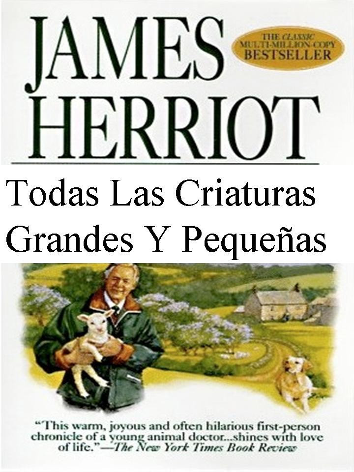 descargar libro Todas las criaturas grandes y pequeñas