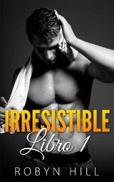 libro gratis Irresistible (Serie Eric Cassel): Libro 1 (Spanish Edition)