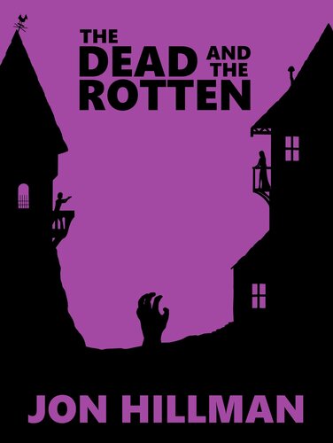 descargar libro The Dead and the Rotten