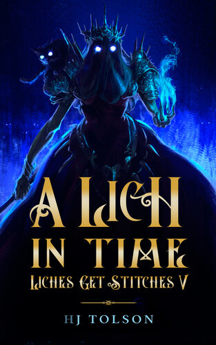 descargar libro A Lich in Time: Liches Get Stitches 5