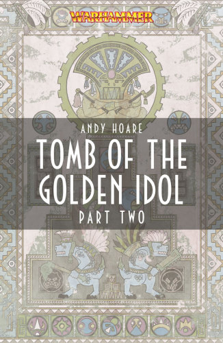 descargar libro Warhammer; Tomb of the Golden Idol: Part Two