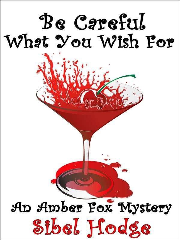 descargar libro Be Careful What You Wish For (Money, Lies, and Murder)