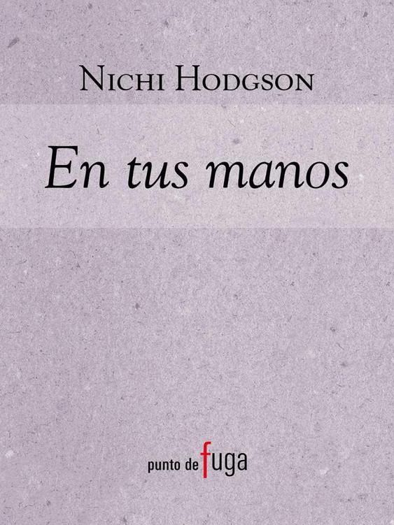 descargar libro En tus manos (Punto De Fuga)