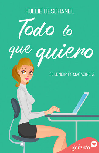 descargar libro Todo lo que quiero (Serendipity Magazine 2)