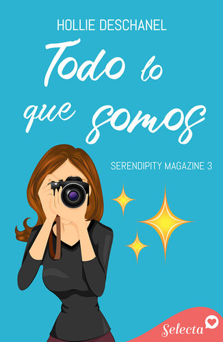 descargar libro Todo lo que somos (Serendipity Magazine 3)