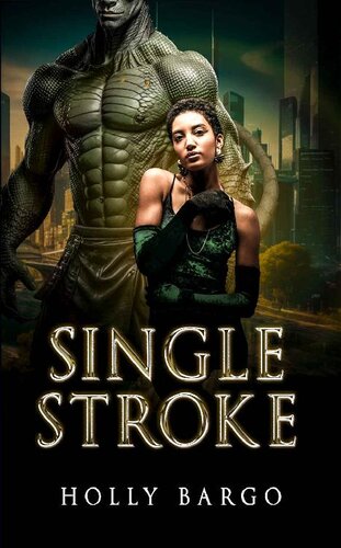 descargar libro Single Stroke: A Thrillingly Dark Alien Romance (Triune Alliance Brides Book 3)