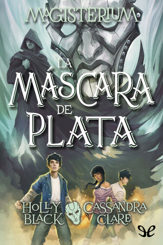 libro gratis Magisterium. La máscara de plata