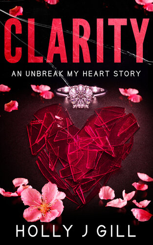 descargar libro Clarity: An Unbreak My Heart Story