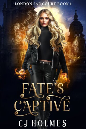 descargar libro Fate's Captive: London Fae Court Book 1