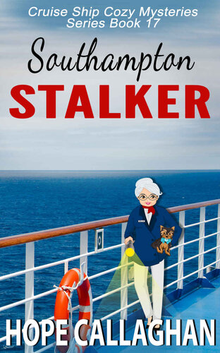 descargar libro Southampton Stalker: A Cruise Ship Mystery (Cruise Ship Cozy Mysteries Book 17)