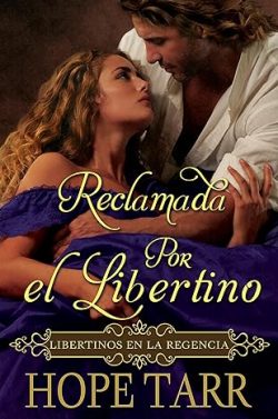 descargar libro Reclamada por el libertino (Libertinos en la Regencia 2)