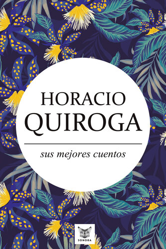 descargar libro Horacio Quiroga, sus mejores cuentos