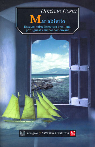 libro gratis Mar abierto: Ensayos sobre literatura brasileña, portuguesa e hispanoamericana