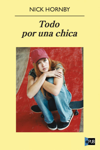 libro gratis Todo por una chica