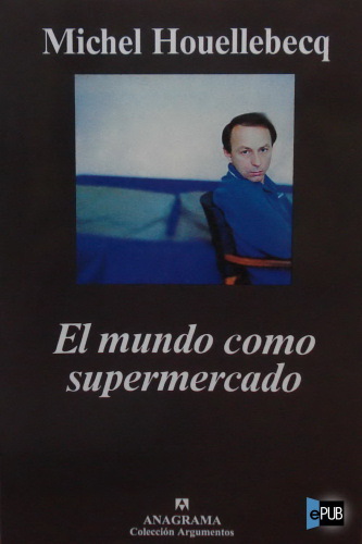 libro gratis El mundo como supermercado