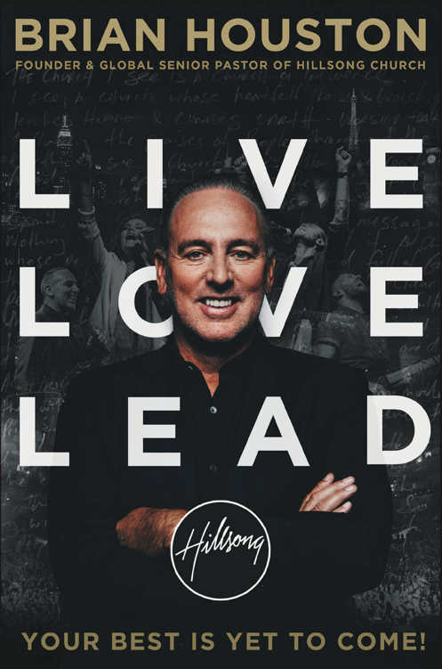 descargar libro Live Love Lead: Your Best Is Yet to Come!