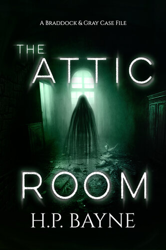 descargar libro The Attic Room (The Braddock & Gray Case Files Book 16)