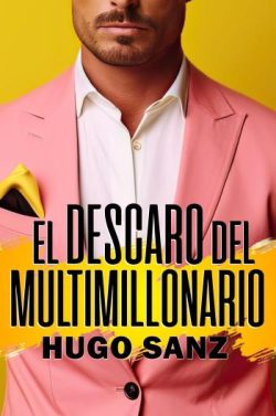 libro gratis El descaro del multimillonario