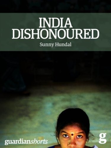 descargar libro India Dishonoured: Behind a Nation's War on Women