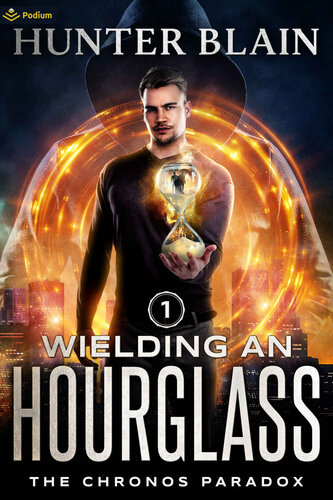 descargar libro Wielding an Hourglass: A Time Travel Thriller (The Chronos Paradox Book 1)