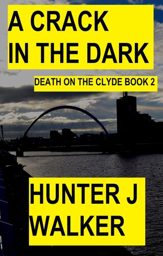 libro gratis A Crack In The Dark (Death On The Clyde Book 2)