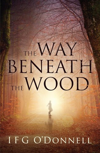 libro gratis The Way Beneath The Wood