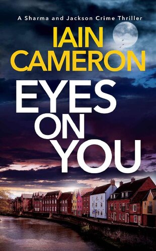 descargar libro Eyes on You: A Page-Turning Norfolk Crime Thriller (Sharma and Jackson Book 1)