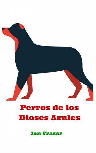 descargar libro Perros de los Dioses Azules