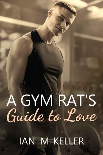 descargar libro A Gym Rat's Guide to Love (The T-Guides)