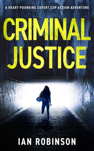 descargar libro CRIMINAL JUSTICE: A heart-pounding covert cop action adventure