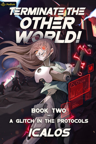 descargar libro A Glitch in the Protocols: A Humorous Isekai LitRPG (Terminate the Other World! Book 2)