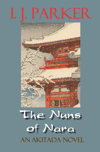 descargar libro The Nuns of Nara: An Akitada Novel (Akitada mysteries Book 19)