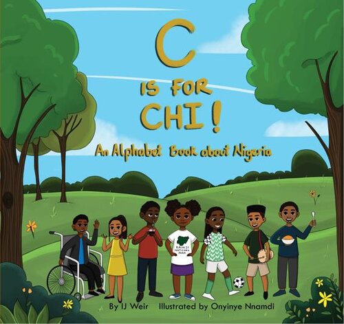 descargar libro C is for Chi! An Alphabet Book about Nigeria