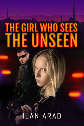 descargar libro The Girl Who Sees the Unseen (2019)