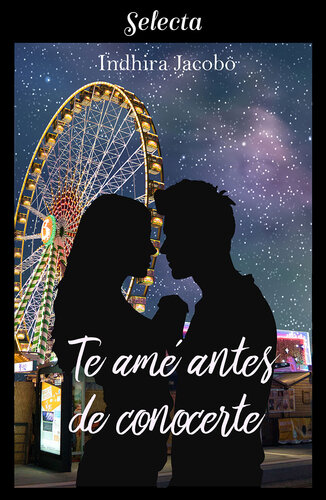 libro gratis Te amé antes de conocerte (La chica de mis sueños 1)