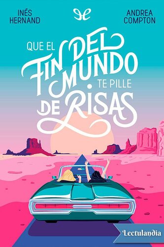 descargar libro Que el fin del mundo te pille de risas