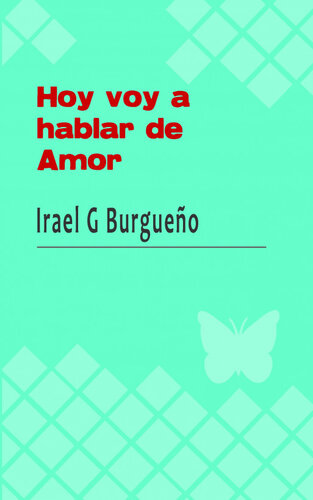 descargar libro Hoy voy a hablar de Amor