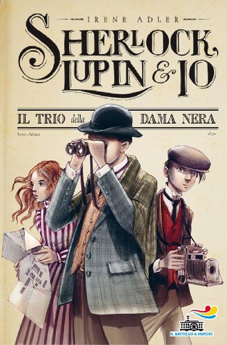 descargar libro Sherlock, Lupin & Io - 1. Il trio della Dama Nera