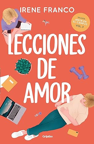 libro gratis Lecciones de amor (Amor en el campus #03)