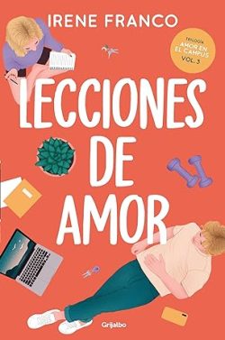 descargar libro Lecciones de amor (Amor en el campus 3)