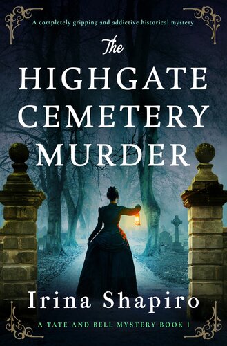 libro gratis The Highgate Cemetery Murder: A completely gripping and addictive historical mystery (A Tate and Bell Mystery Book 1)