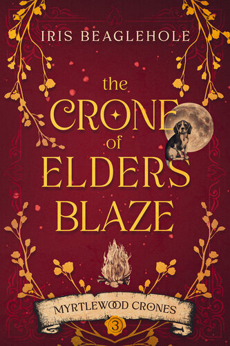 descargar libro The Crone of Elders Blaze: Myrtlewood Crones 3