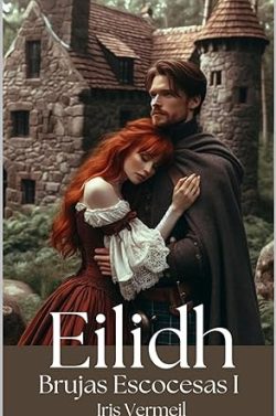 libro gratis Eilidh (Brujas Escocesas 1)