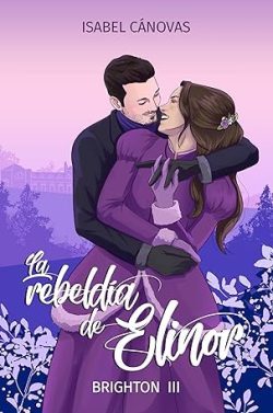 libro gratis La rebeldía de Elinor (Brighton 3)